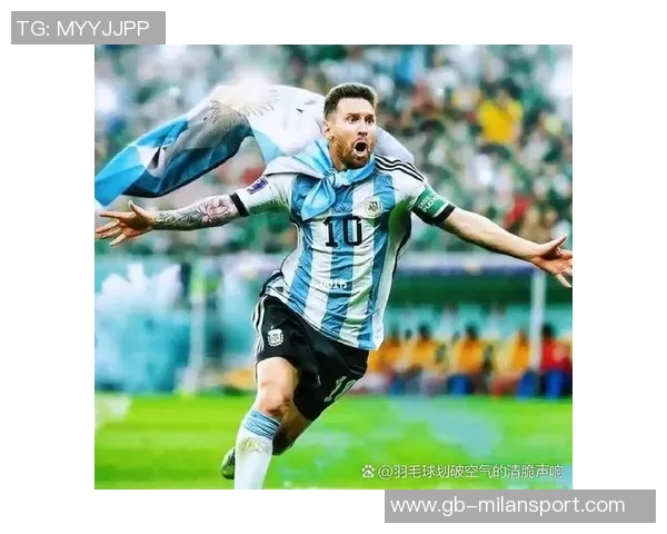 2025年阿根廷球员进球榜梅西领衔小蜘蛛紧随其后表现抢眼 2025年阿根廷球员进球榜梅西领衔小蜘蛛紧随其后表现抢眼